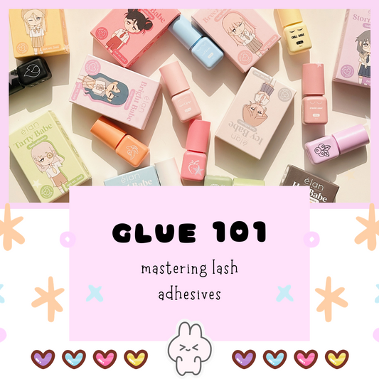 GLUE 101 - MASTERING LASH ADHESVIES