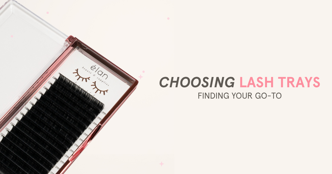 CHOOSING THE RIGHT LASH TRAY FOR YOU