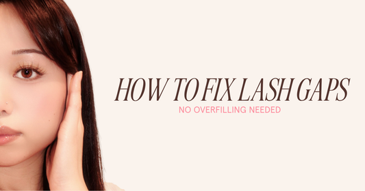 HOW TO FIX GAPS IN LASH SETS WITHOUT OVERFILLING