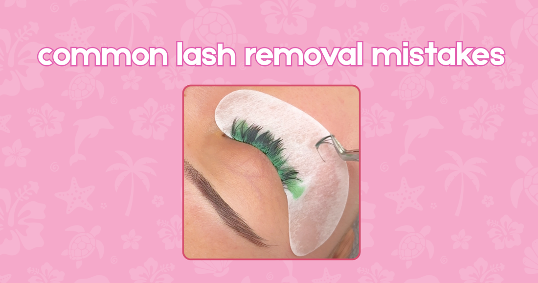 5 LASH EXTENSION REMOVAL MISTAKES EVERY LASH ARTIST SHOULD AVOID
