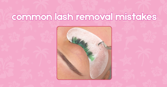 5 LASH EXTENSION REMOVAL MISTAKES EVERY LASH ARTIST SHOULD AVOID