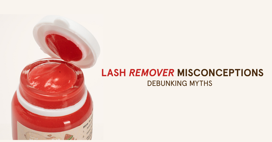COMMON LASH REMOVER MYTHS DEBUNKED