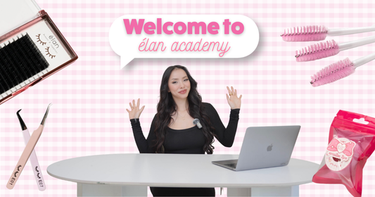WELCOME TO ÉLAN BEAUTÉ'S LASH FUNDAMENTAL COURSE