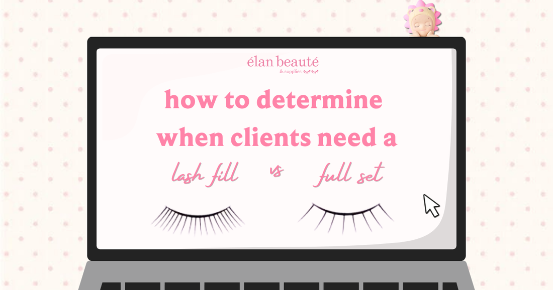 HOW TO DETERMINE WHETHER LASHES NEED A FILL OR A FULL SET?
