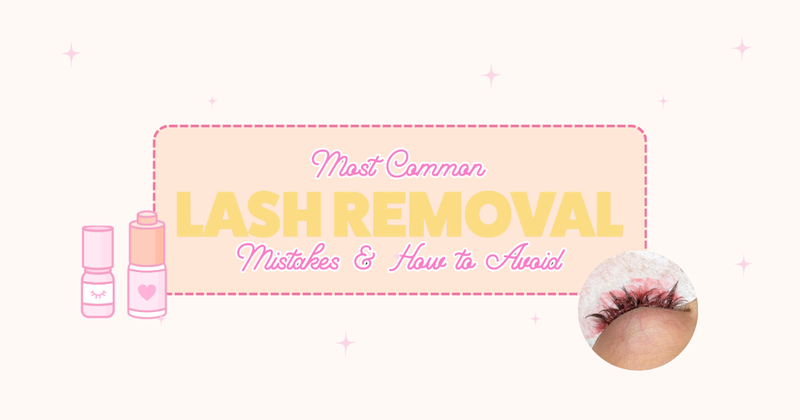 COMMON LASH REMOVAL MISTAKES AND HOW TO AVOID