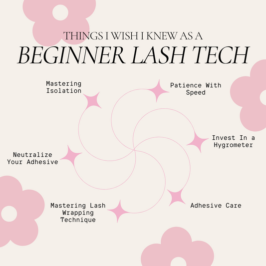 6 THINGS BEGINNER LASH TECHS SHOULD KNOW