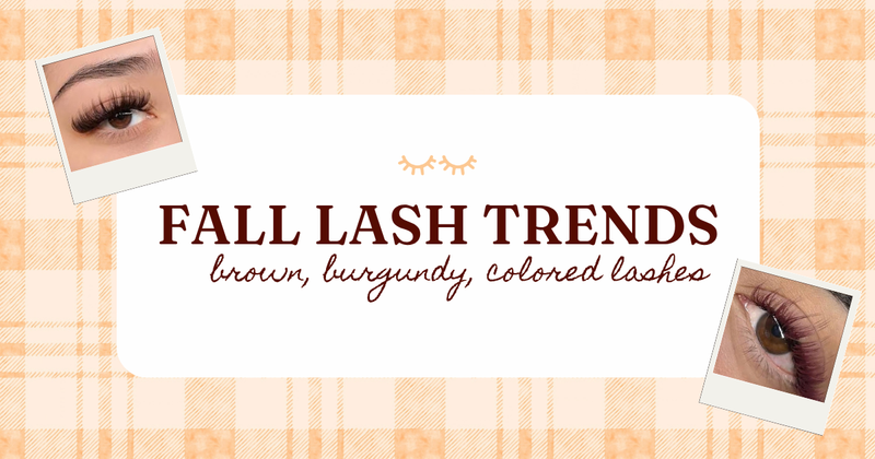 FALL LASH TRENDS: BROWN & BURDGUNDY
