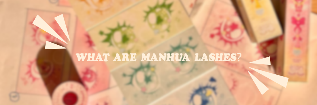 WHAT ARE MANHUA LASHES?