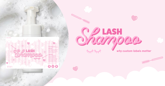 WHY CUSTOM LASH SHAMPOO LABELS MATTER