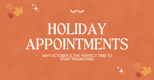 OCTOBER: THE PERFECT TIME TO PROMOTE HOLIDAY APPOINTMENTS