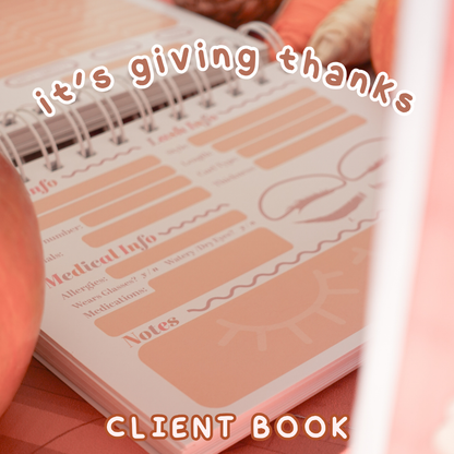 *IT'S GIVING THANKS~* client info book